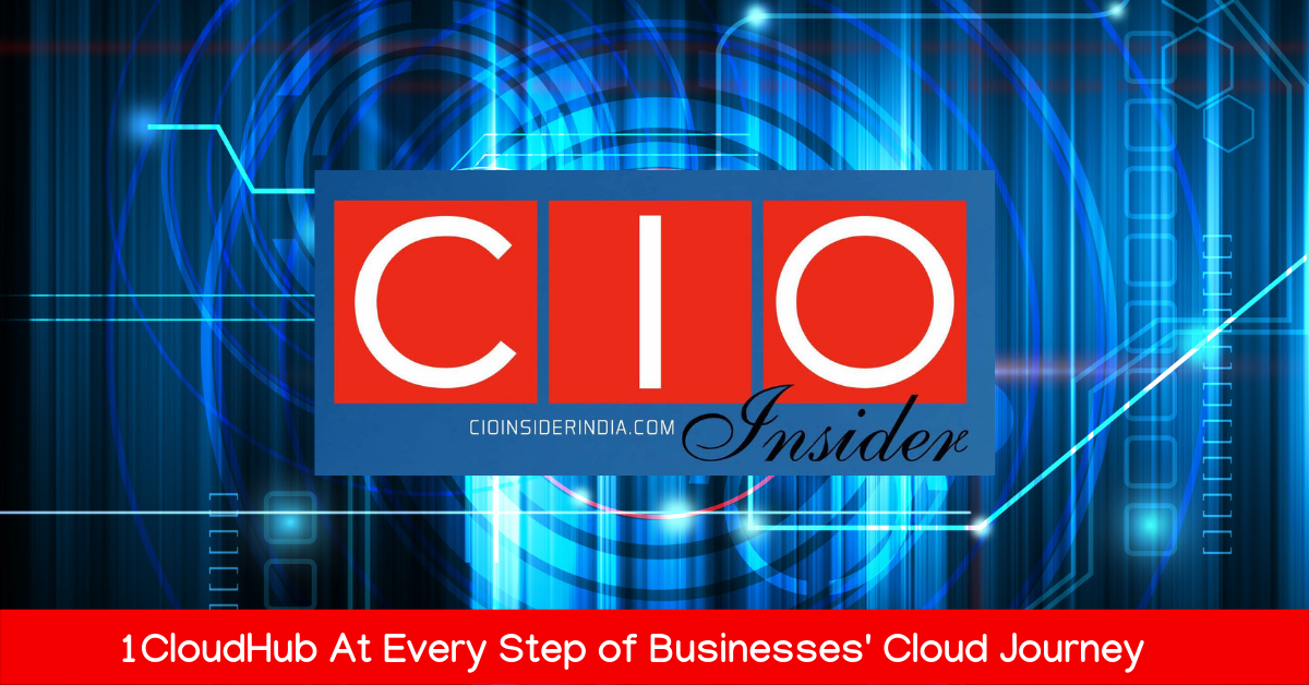 1CloudHub featured in CIO Insider India