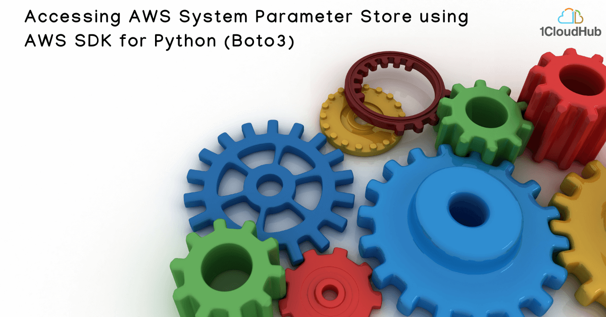 Accessing AWS System Parameter Store using AWS SDK for Python (Boto3)