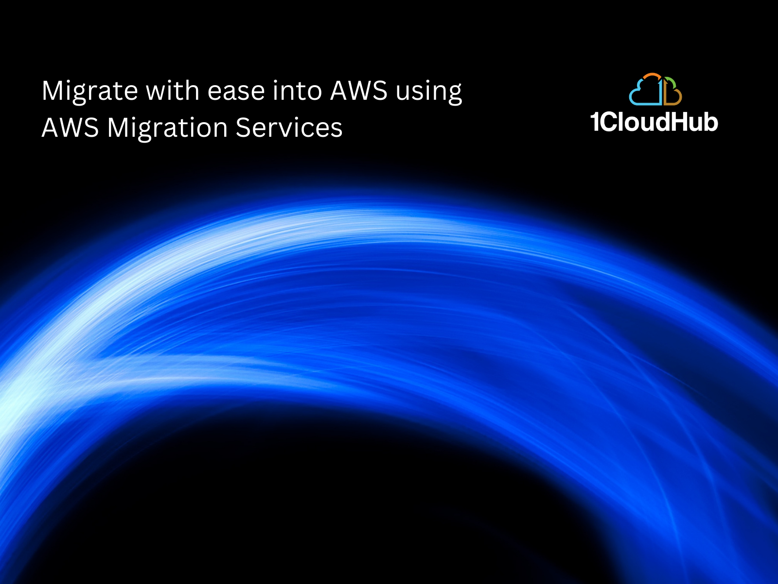 Migrate with ease into AWS using AWS Migration Services