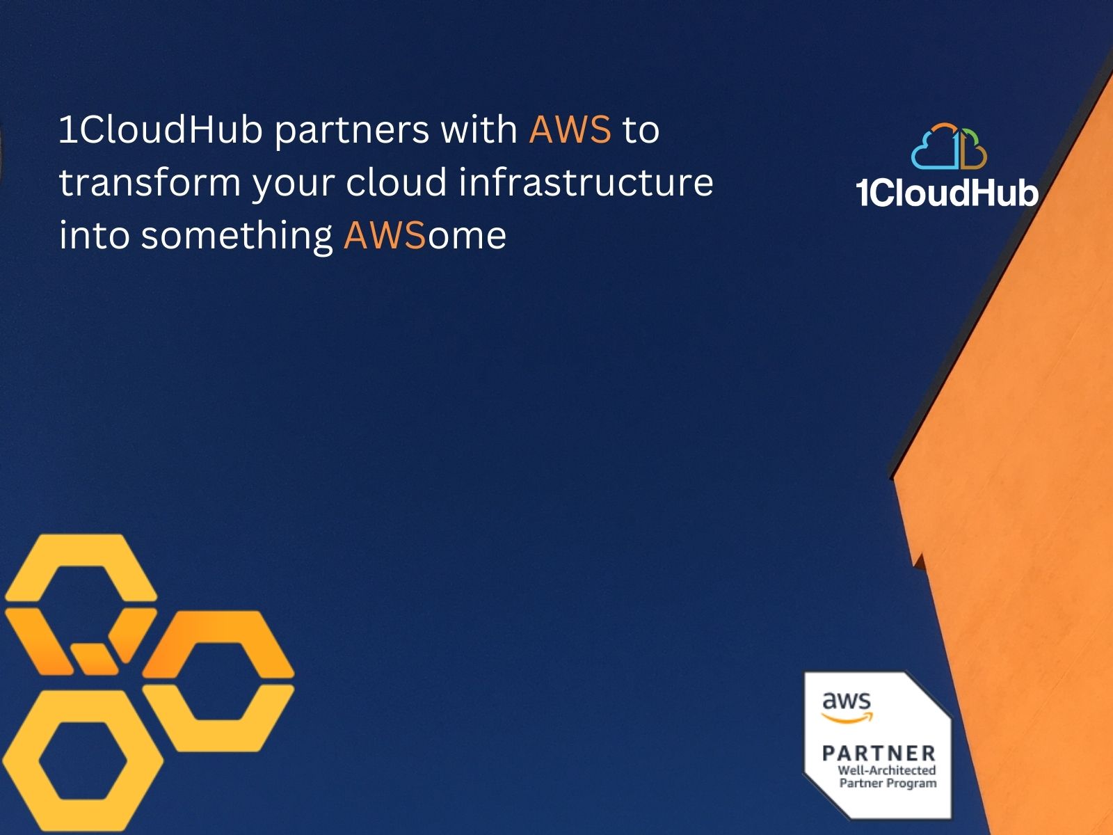 1CloudHub partners with AWS to transform your cloud infrastructure into something AWSome