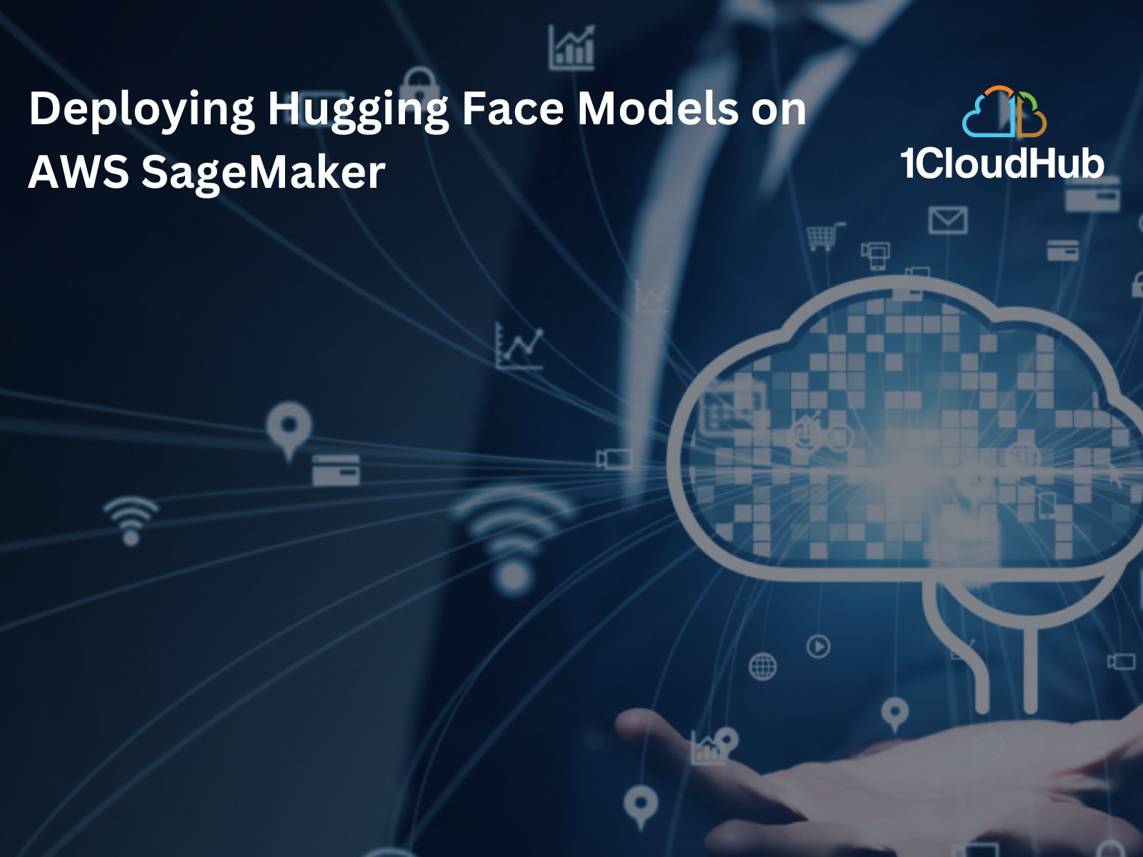 Deploying Hugging Face Models on AWS SageMaker